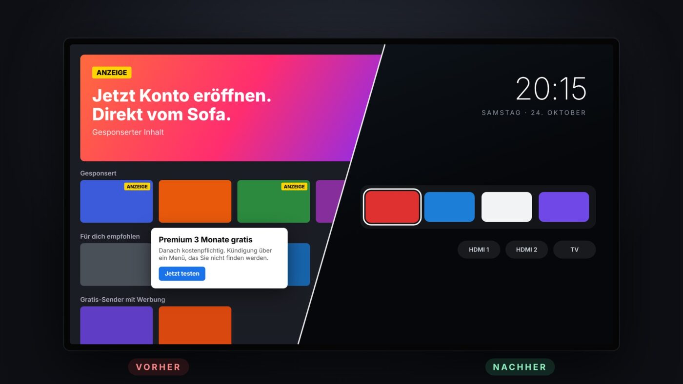 Vergleich: links ein Smart-TV-Startbildschirm voller Anzeigen, rechts ein aufgeräumter Startbildschirm mit Uhr, vier App-Kacheln und HDMI-Eingängen